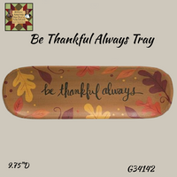 Be Thankful Always Tray
