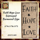 Faith Hope Love Distressed Barnwood Sign