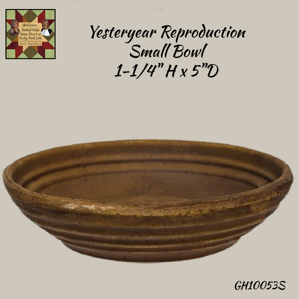 Yesteryear Small Bowl 5"D