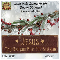 Jesus Is the Reason for the Season Distressed Barnwood Sign