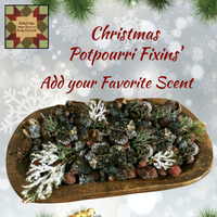 Christmas Potpourri Fixins, Including your Favorite Scent