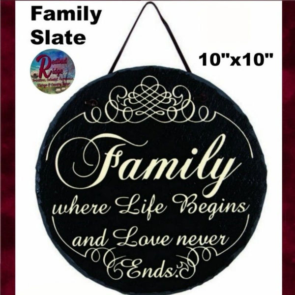 FAMILY where Life Begins Slate Sign Inside or Out