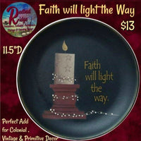 Faith will light the way Plate 11.5"D