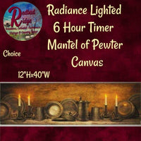 Mantel of Pewter 6Hr Timer Canvas 20" or 40"