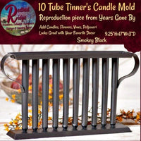 *Vintage Style Reproduction 10 Tube Candle Mold Smokey Black