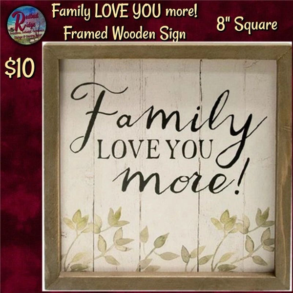 Box Sign Family LOVE YOU more! Framed