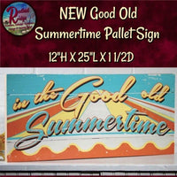 Sign GOOD OLD SUMMERTIME Primitive Pool PALLET SIGN SALE