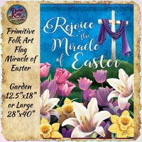 Rejoice the Miracle of Easter Large and Garden Flag