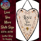 Love You More Berry Garland Slate Sign Inside or Out