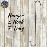 S Hook Hanger 12" Long or 7"Long