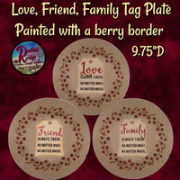 Pip Berry Border Love, Friend or Family Tag Plate 9.75"