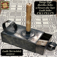 *Days Gone By Taper Candle Holder including Match Box / Candle Drawer