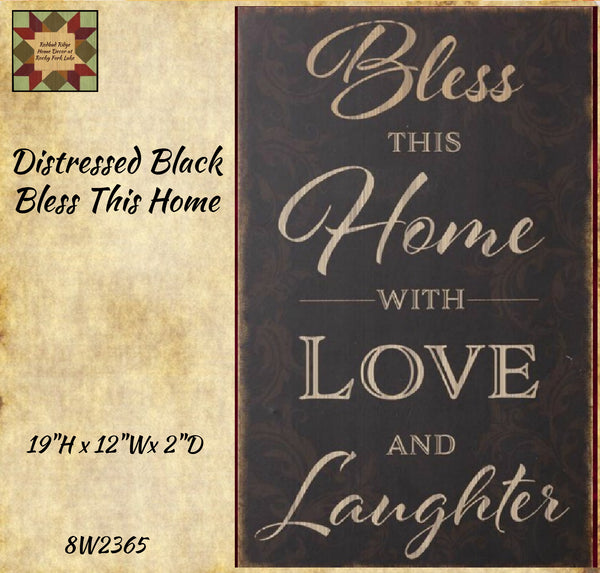 Distressed Black Bless This Home 19"H x 12"W