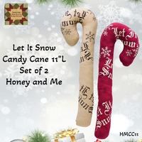 Large Let It Snow Candy Canes Honey & Me ***50% Savings
