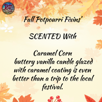 Potpourri Fixins'  Fall ~ Choose your Fall Scent