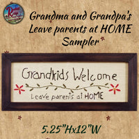 Framed Sampler Grandma and Grandpa's Welcome, Leave Parents or A Sweet Place