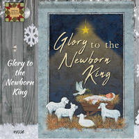 Christmas Nativity Glory to the Newborn King Garden Flag