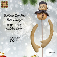 Believe Top Hat Snowman Tree Hugger Honey & Me