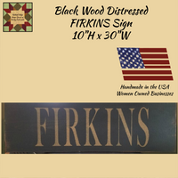 Firkins Black Distressed Wood Sign 10"x30"