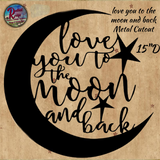 Love You to the Moon and Back Metal Cut Out