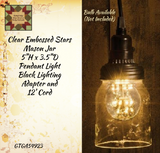 Mason Jar Clear w/Embossed Stars Pendant Light Lamp