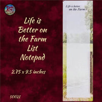 Notepad Life is Better on the Farm ~ Magnet on back
