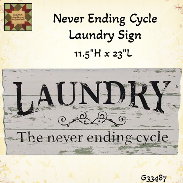 Never Ending Cycle Laundry Sign