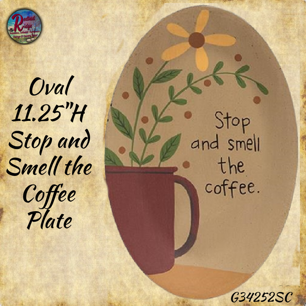 Plate Oval Stop and Smell the Coffee 11.25"H 2 Styles