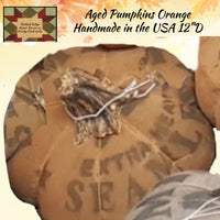 Fall Pumpkins Aged Stuffed 12"D x 6"H