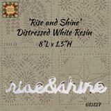 'Rise and Shine' Distressed White Resin **50% Savings