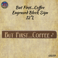 Coffee Distressed Engraved Block Signs, 12"