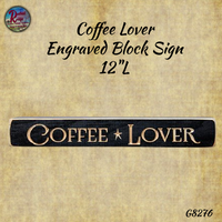 Coffee Distressed Engraved Block Signs, 12"