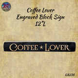 Coffee Distressed Engraved Block Signs, 12"