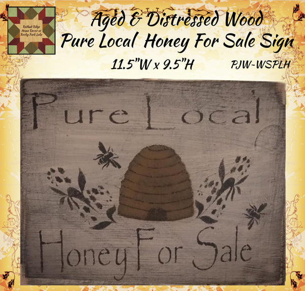 Pure Local  Honey For Sale Aged Distressed Wood Sign 11.5"W