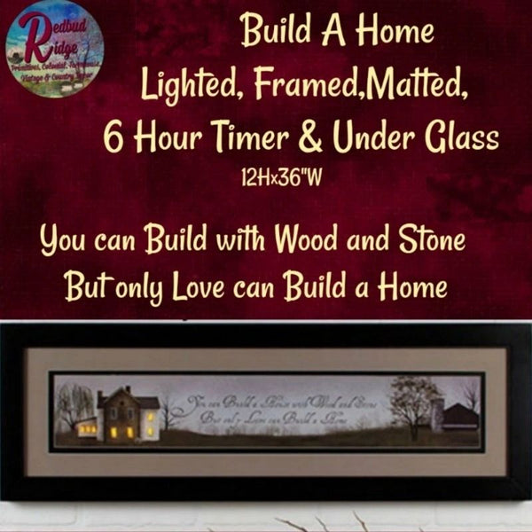 Build A House~Billy Jacobs Framed, Matted, Glass Front, Radiant LED 12.5"x36"