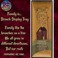 Wood Family is...Branch Display Tray 14"x5.25"