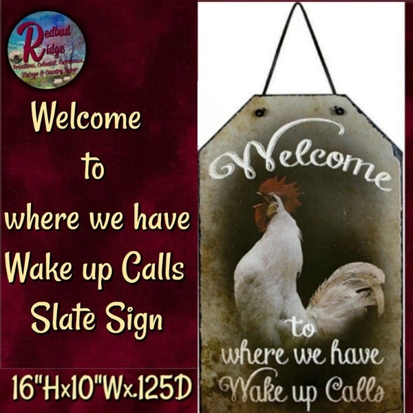 Rooster Welcome Wake Up Call Slate Sign Inside or Out   SALE
