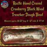 Carved Wooden Cranberry Black Trencher Dough Bowl Trencher 18-22"L