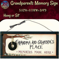 Sign Grandma and Grandpa's Place *Memories Made Here*