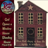 Primitive Folk Art Standing Saltbox House with Saying God Opens a Window