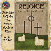 Rejoice For He Is Risen Garden or Large Flag
