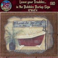 Leave your Troubles... Burlap Bath Sign ~ 50% Savings