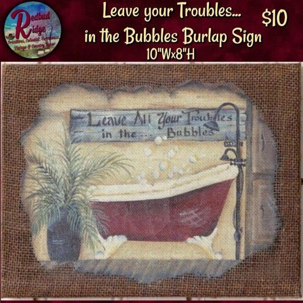 Leave your Troubles... Burlap Bath Sign ~ 50% Savings