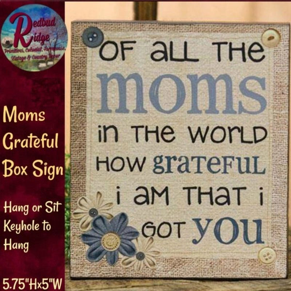 Mom Grateful Box Sign