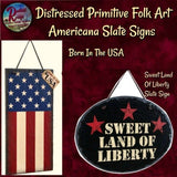 Primitive Distressed Folk Art Slate Americana USA or Liberty Hanging Sign
