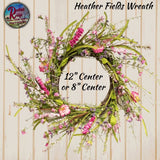 Heather Fields Wreath Choice Large 12" Center & Small 8" Center